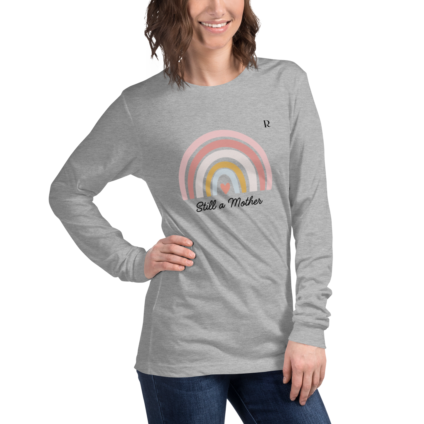 Still a Mother Long Sleeve Shirt