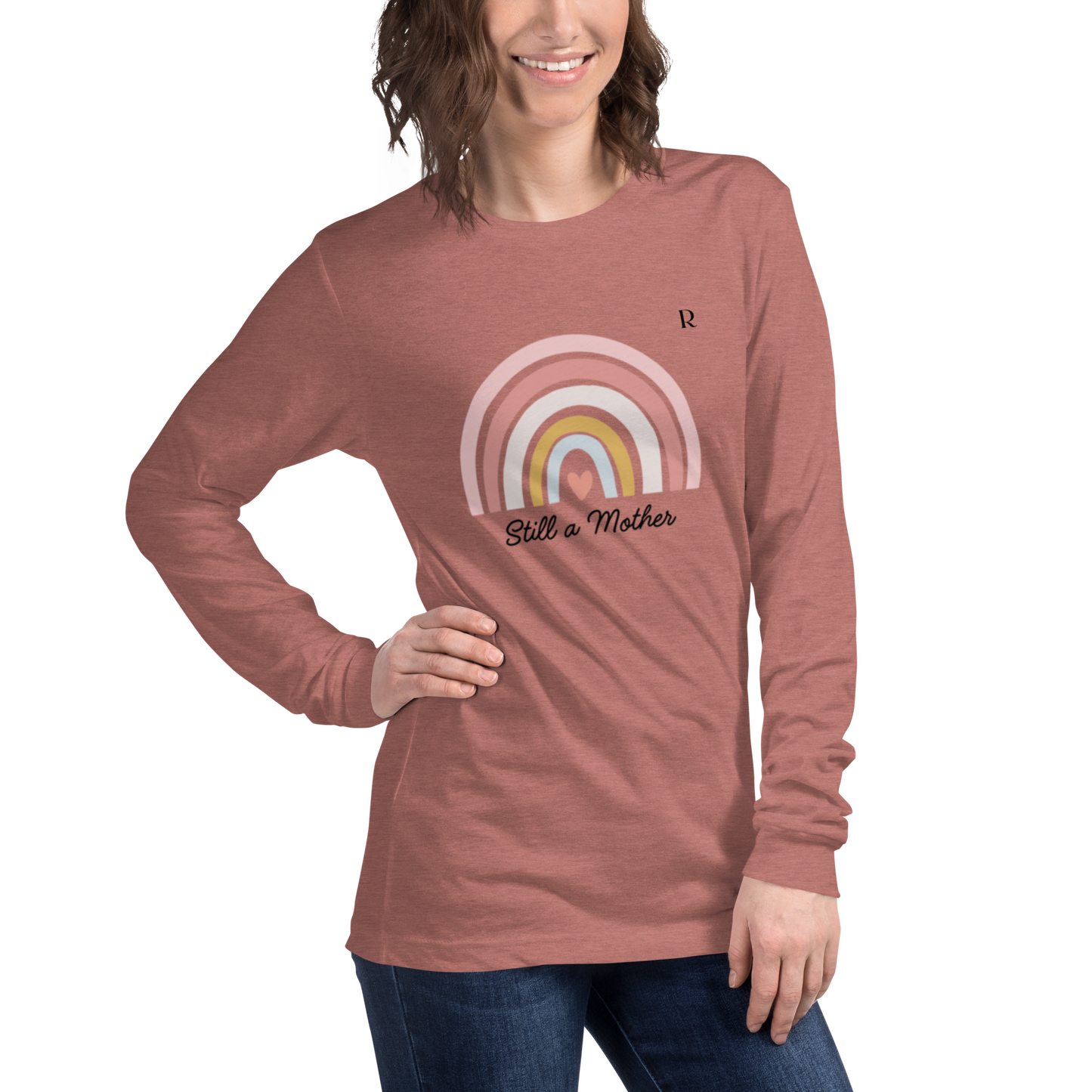 Still a Mother Long Sleeve Shirt