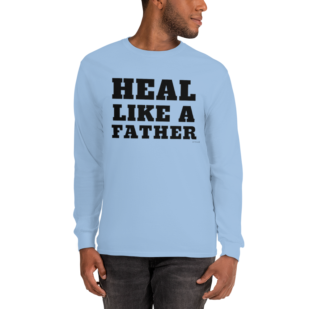 Heal Like a Father Men's Long-Sleeve Shirt