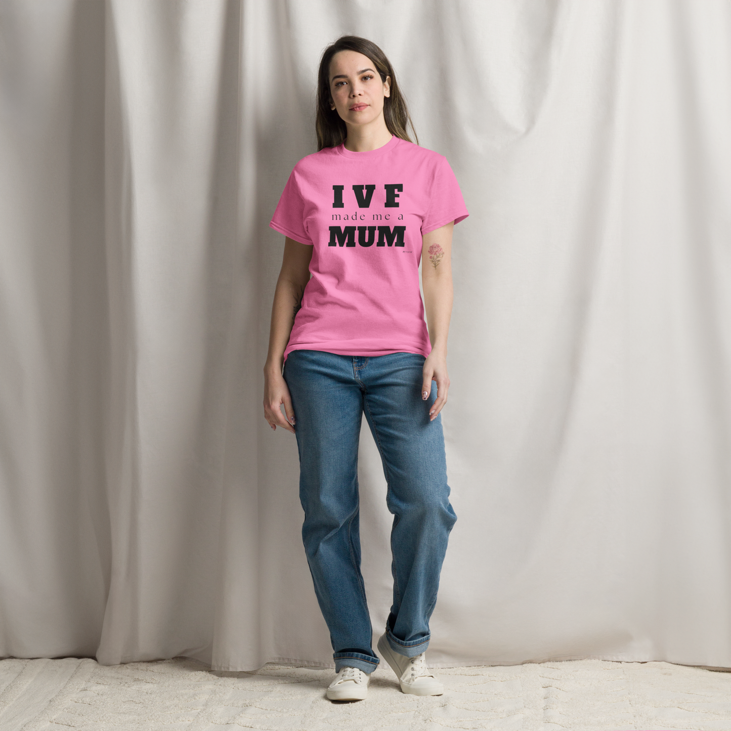 IVF Made me a Mum Unisex T-Shirt