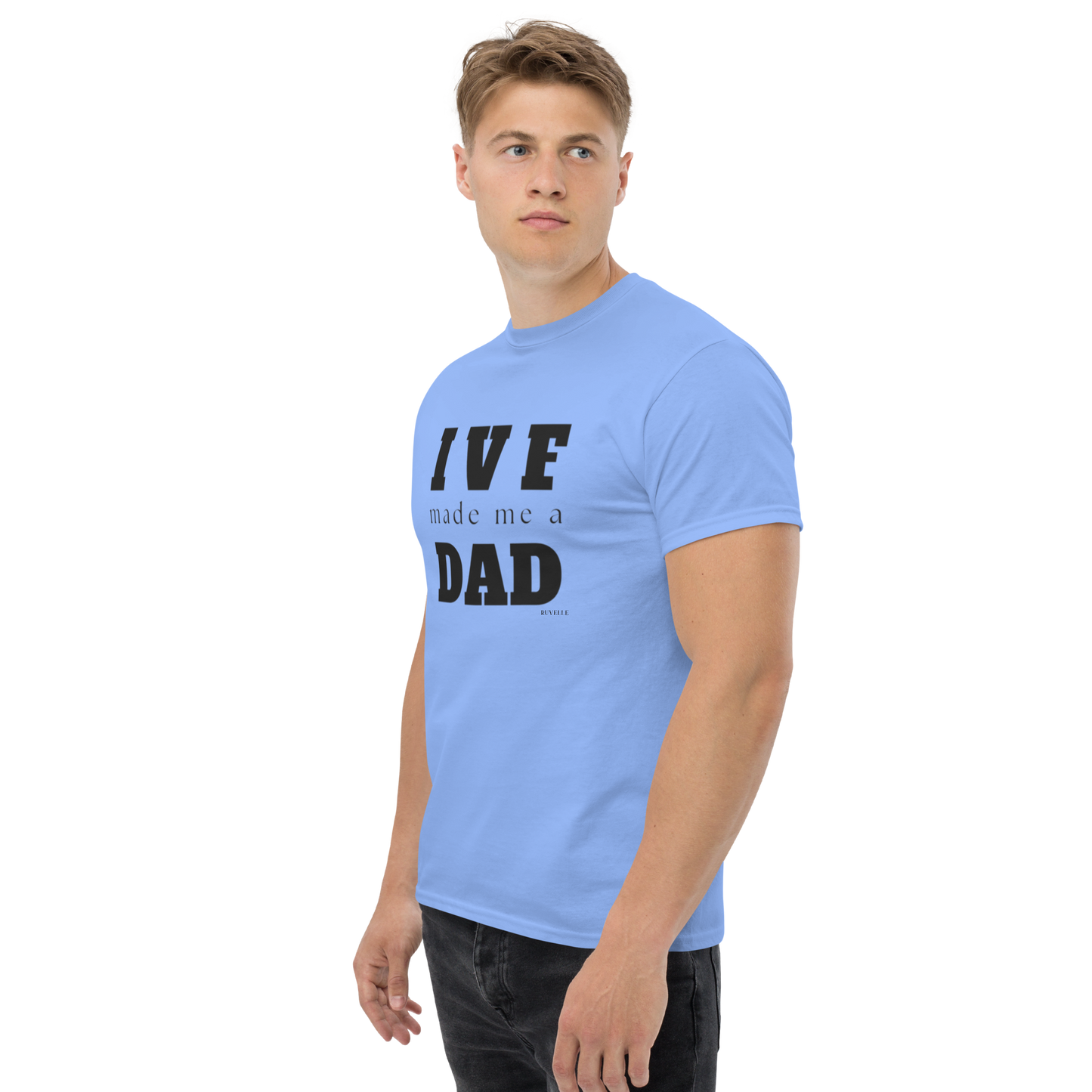 IVF Made Me a Dad Unisex T-shirt