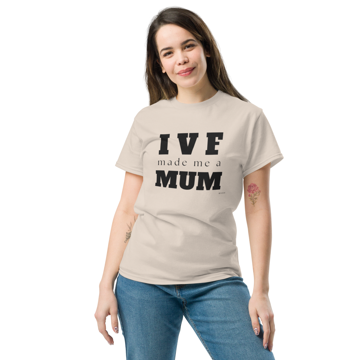 IVF Made me a Mum Unisex T-Shirt