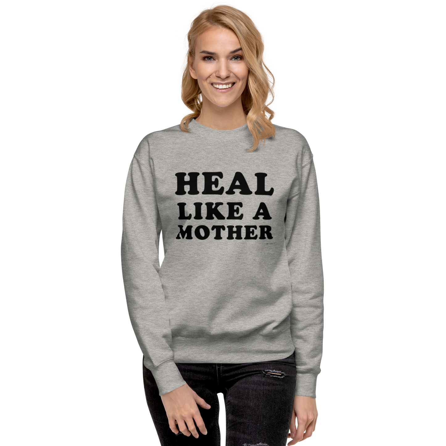 Heal Like a Mother Sweatshirt